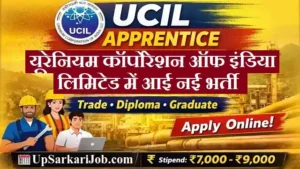 UCIL Apprentice Bharti 2026: यूरेनियम कॉर्पोरेशन ऑफ इंडिया लिमिटेड में भर्ती