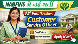 NABFINS CSO Bharti 2026: 12वीं पास के लिए नाबार्ड (NABFINS) में नौकरी का मौका
