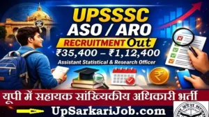 UPSSSC ASO ARO Bharti 2026: यूपी में सहायक सांख्यिकीय अधिकारी के 1565 पदों पर भर्ती