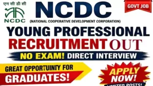 NCDC Young Professional Bharti 2026: नेशनल कोऑपरेटिव डेवलपमेंट कॉर्पोरेशन भर्ती