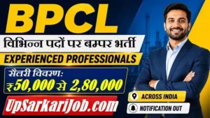 BPCL Experienced Professionals Bharti 2026: विभिन्न पदों पर बम्पर भर्ती